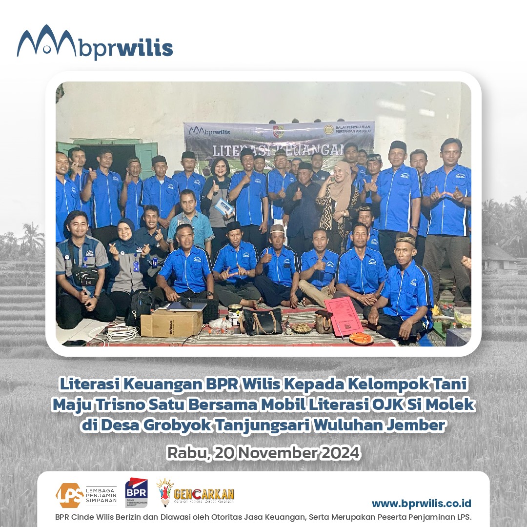 Acara Literasi Keuangan BPR Wilis Kepada Kelompok Tani Maju Trisno Satu Bersama Mobil Literasi OJK SiMOLEK di Dusun Grobyok, Desa Tanjungsari - Kec. Wuluhan, Jember Rabu, 20 November 2024 (1) 