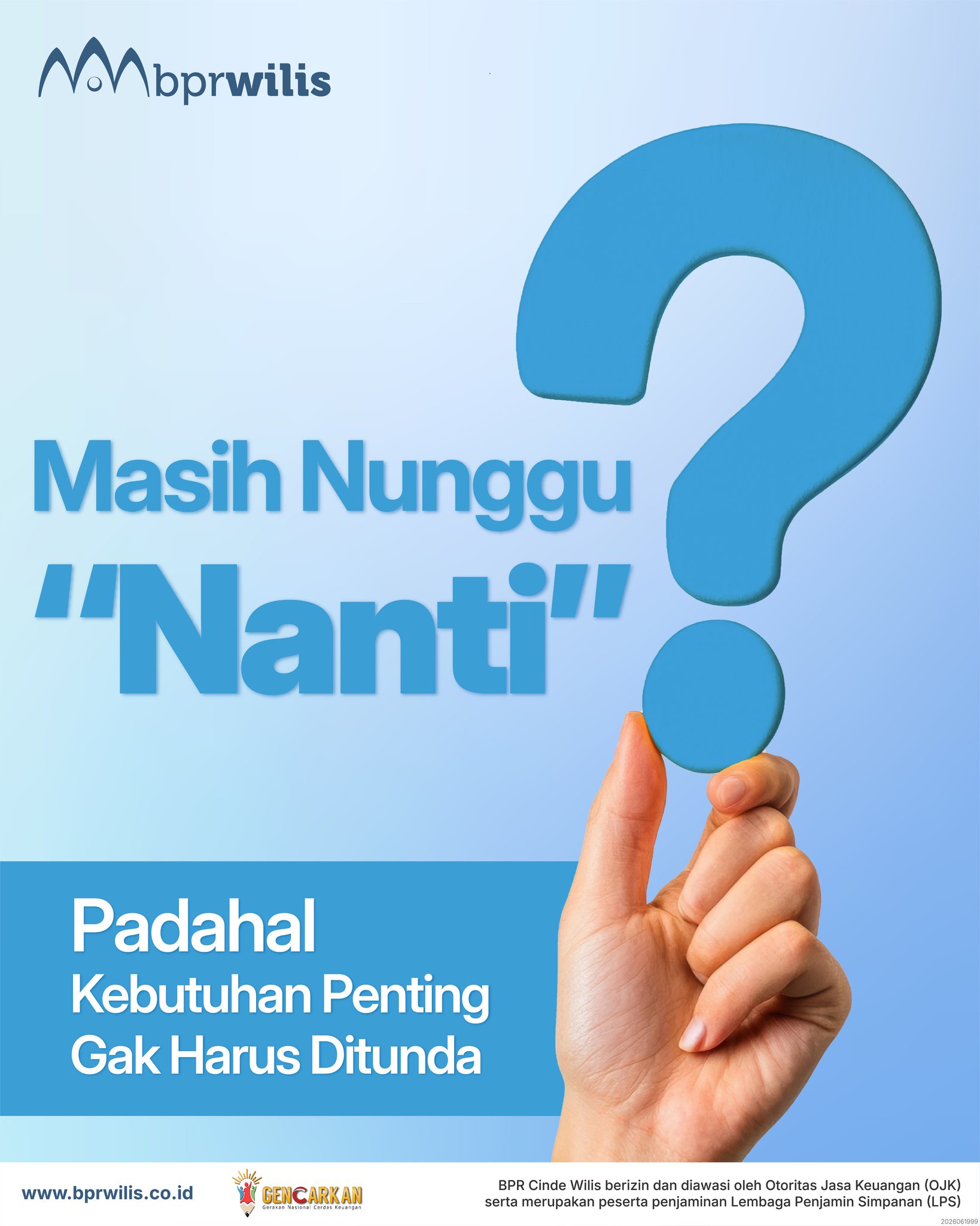 Masih Nunggu Nanti? Padahal Kebutuhan Penting Gak Harus Ditunda