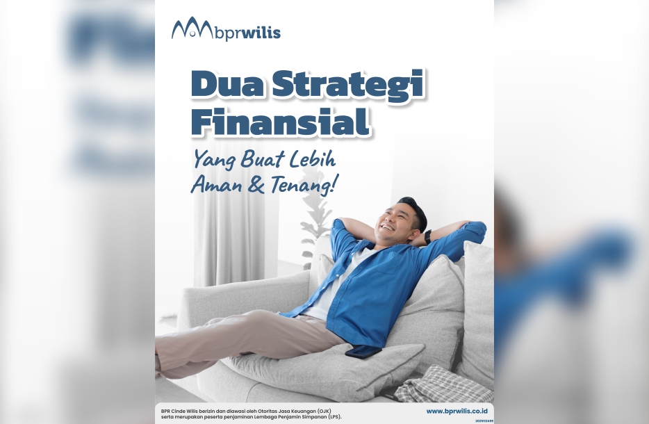 Dua Strategi Finansial Yang Buat Lebih Aman & Tenang