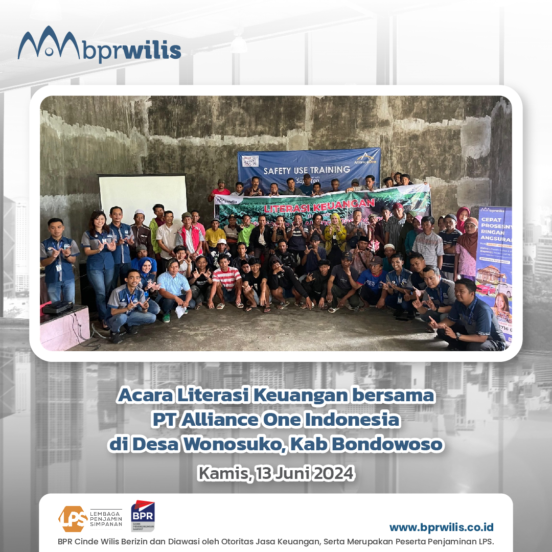 Acara Literasi Keuangan BPR Wilis Bersama PT. Alliance One Indonesia di Desa Wonosuko, Kab. Bondowoso 13 Juni 2024