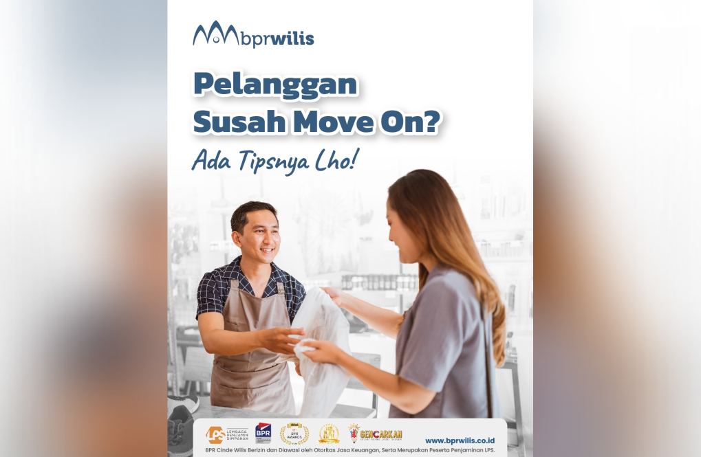 Pelanggan Susah Move On? Ada Tipsnya Lho!